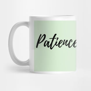 Patience - Mint Green Background Positive Affirmation Mug